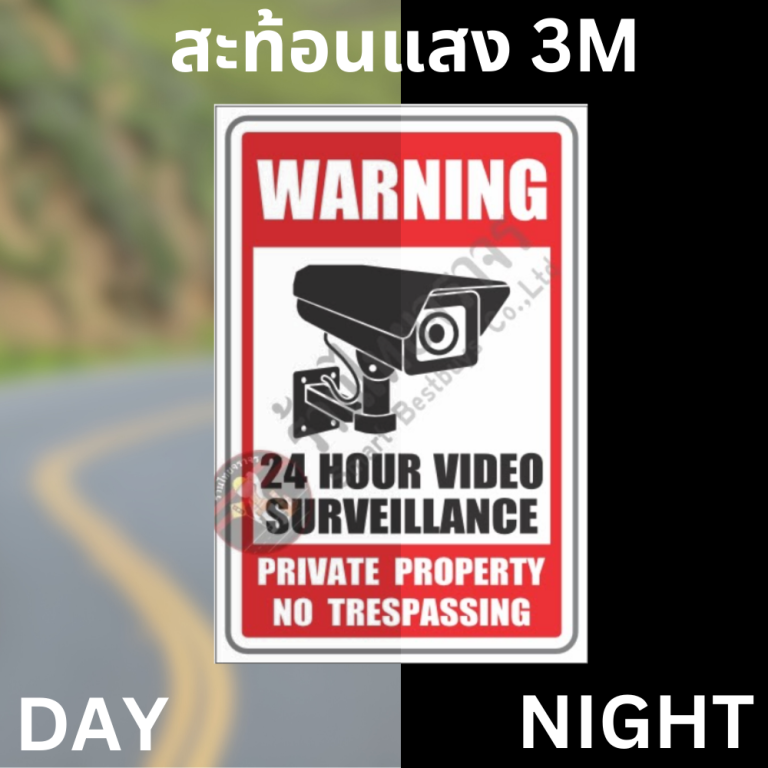 ป้าย WARNING 24 HOUR VIDEO SURVEILLANCE สะท้อนแสง 3M - ร้านไทยจราจร